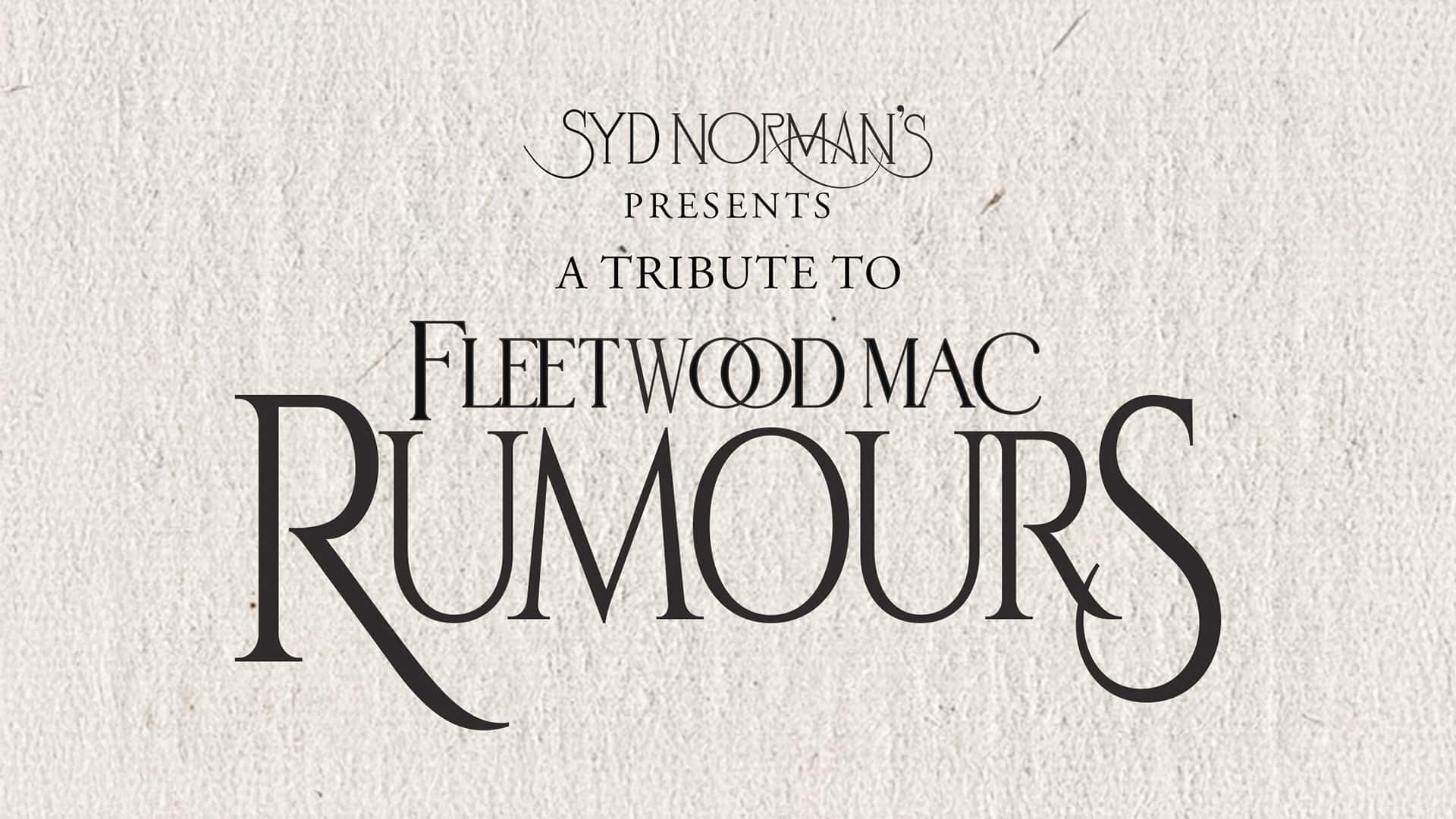 Syd Norman's Presents: Rumours