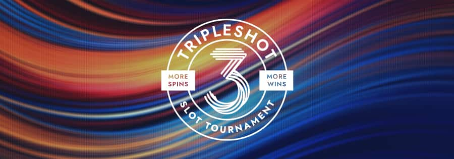 TRIPLESHOT SLOT TOURNAMENT